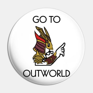 Go to Outworld Pin