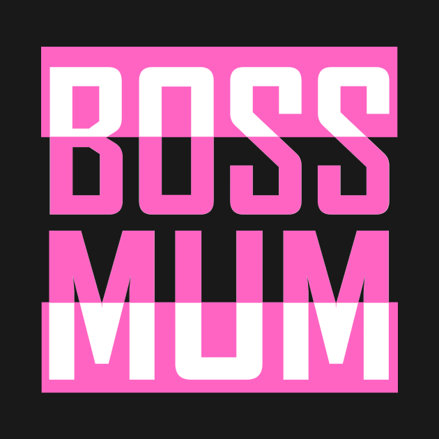 Boss Mum Pink by Penciligram