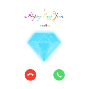 Happy new year is calling, happy holidays, diamond T-Shirt