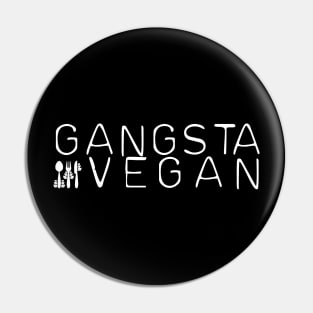 Gangsta Vegan Pin