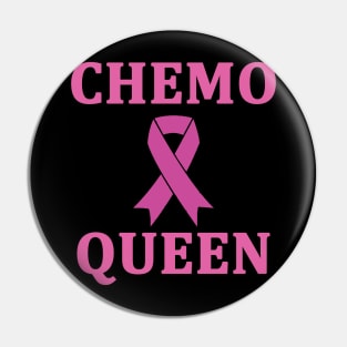 Chemo Queen cancer survivor Pin