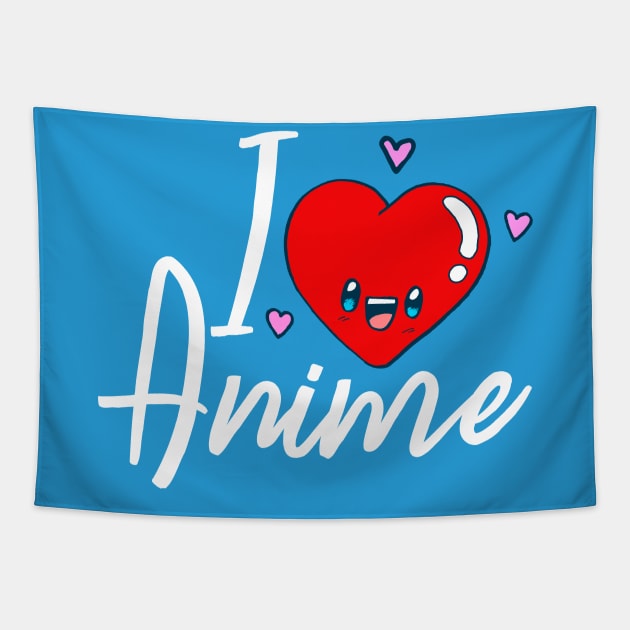 I Love Anime Japan Fan Cute Funny Cool Gift Tapestry by klimentina