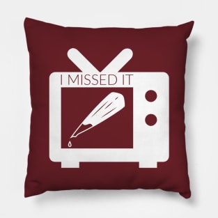 I Missed It Logo Pillow