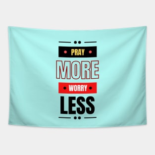 Pray More Worry Less | Christian Saying Tapestry