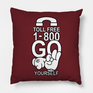 TOLL-FREE-1800-GO-F-YOURSELF Pillow