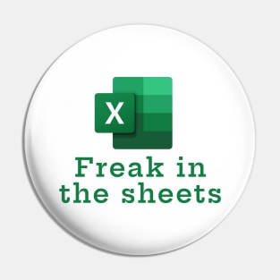 Freak in the sheets Pin