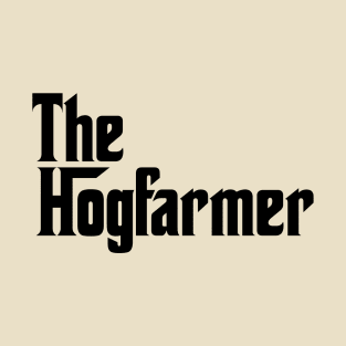 The Hogfarmer T-Shirt