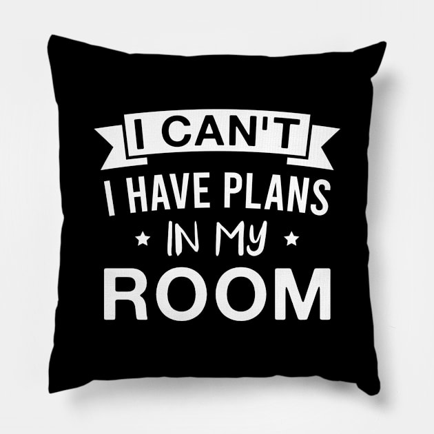 I Can't I Have Plans in My Room - Funny Gamer Pillow by FOZClothing