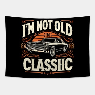 i'm not old i'm classic Tapestry