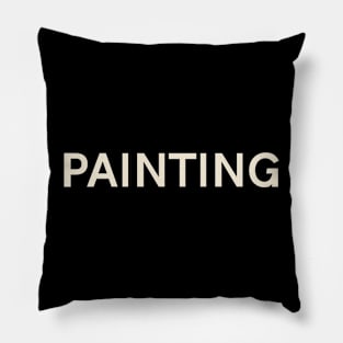 Painting TV Hobbies Passions Interests Fun Things to Do Pillow
