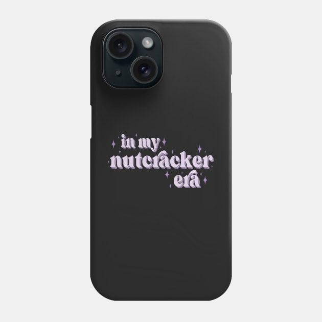 In My Nutcracker Era Sweatshirt Christmas Gift for Mom Nutcracker Ballet Sweater Funny Christmas Hoodie Cute Christmas Holiday Sweater Phone Case by SouQ-Art