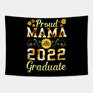 Sunflower Proud Mama Of A 2022 Graduate Class Of School Day Tapestry