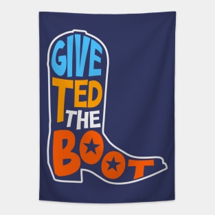 Give Ted the Boot // Anti Ted Cruz 2024 // Turn Texas Blue Tapestry