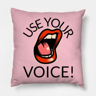 Use Your Voice Feminist Feminism womens rights Pillow