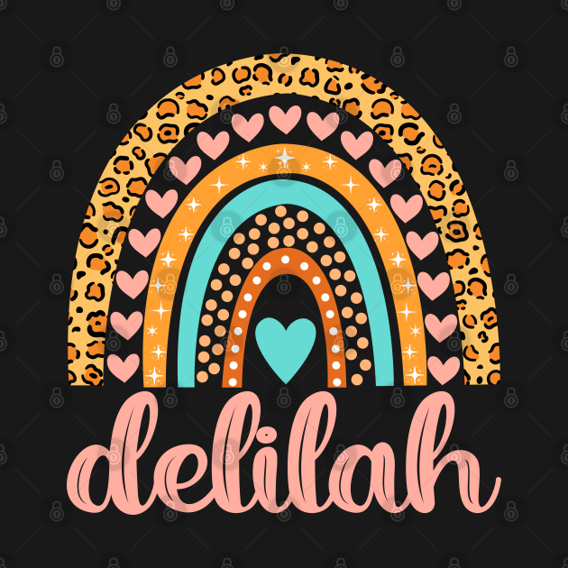 Delilah Name Delilah Birthday Delilah T Shirt TeePublic