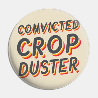 Crop Dusting Pin