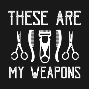 these are my weapons T-Shirt