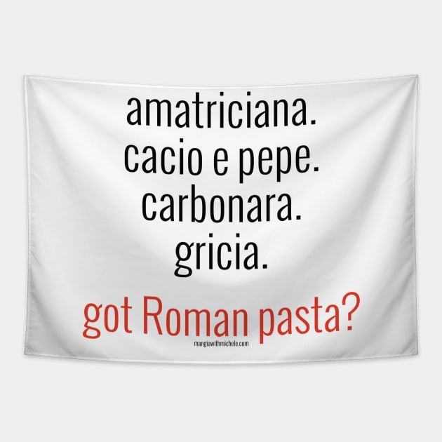 Roman Pastas (black letters) Tapestry by Mangia With Michele