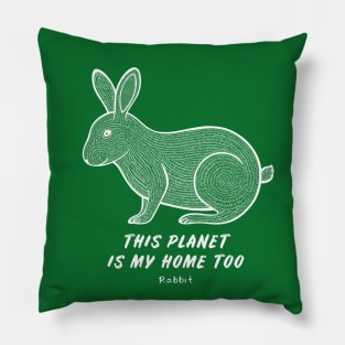 Rabbit - This Planet Is My Home Too - animal ink art Pillow