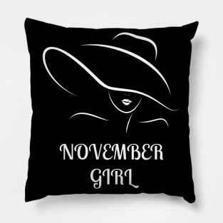 November Birthday Women Quote Girl White Pillow