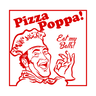 Eat my Pizza Balls T-Shirt