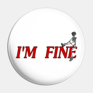 i'm fine Pin