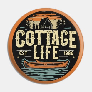 Cottage Life - EST. 1986 Pin