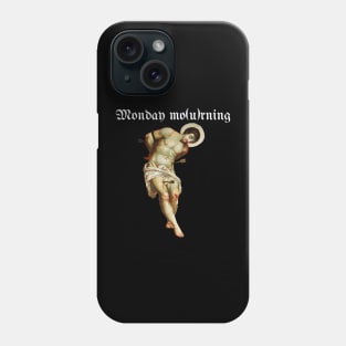 Monday mo(u)rninig Phone Case