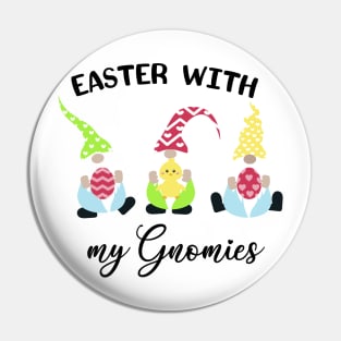 Easter with my gnomies Pin