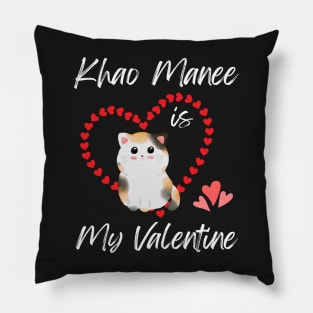 Khao Manee Is My Valentine - Gift For Khao Manee Cat Breed Owners Pillow