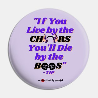 If You Live By The Cheers Quote by TIP Pin