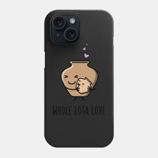 Whole Lota Love - Funny Desi Puns Phone Case