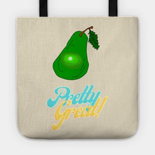 Pretty Great, Pear, Funny T-Shirt, Funny Tee, Badly Drawn, Bad Drawing Tote