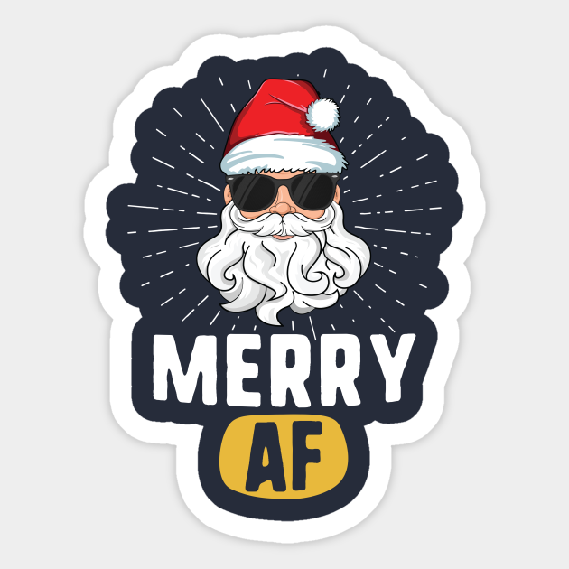 Merry Af Funny Adult Christmas T Shirt Santa Claus Xmas Christmas Party Sticker Teepublic Download the perfect santa claus pictures. merry af funny adult christmas t shirt santa claus xmas by from14thfloor