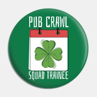 Pub Crawl Squad Trainee Pin