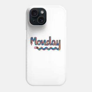 Monday Phone Case