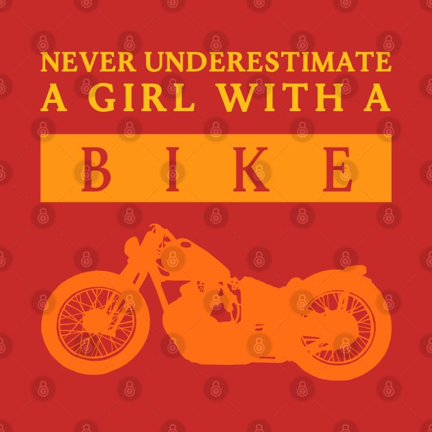 Never Underestimate a Bikergirl by DePit DeSign