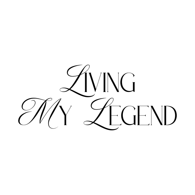 Living My Legend Be always you by charliemoreno