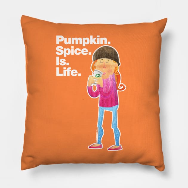 Pumpkin Spice Is Life. Pillow by timidlion