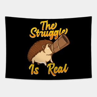 Cute & Funny The Struggle Is Real Hedgehog Pun Tapestry