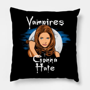 Vampires Gonna Hate Tv Series Vampire Slayer 90's Meme Pillow