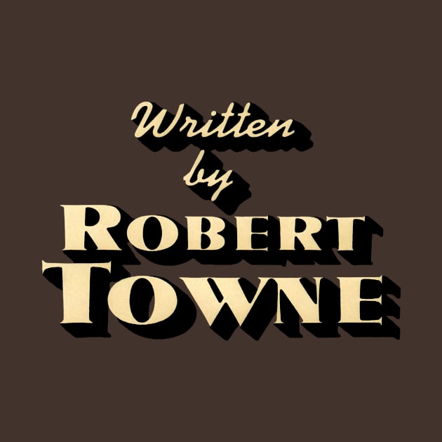 Robert Towne | Chinatown by BirdDesign