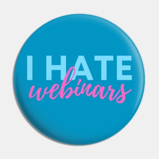 I hate webinars - marketing meme Pin