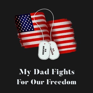 My dad my hero, Military T-Shirt