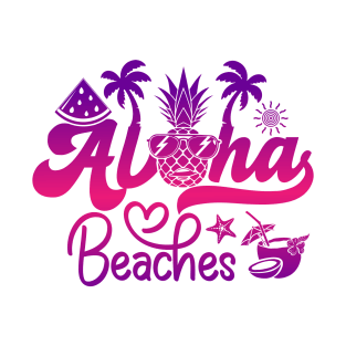 Aloha Beaches Summer Beach Pineapple Watermelon Summertime T-Shirt