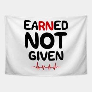 Earned Not Given Tapestry