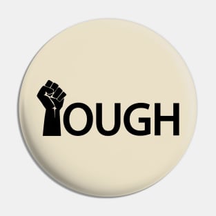 Tough showing toughness one word typography Pin