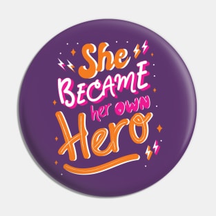 Her Own Hero Pin