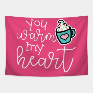 You Warm My Heart Hot Cocoa Valentines Day Cute Tapestry