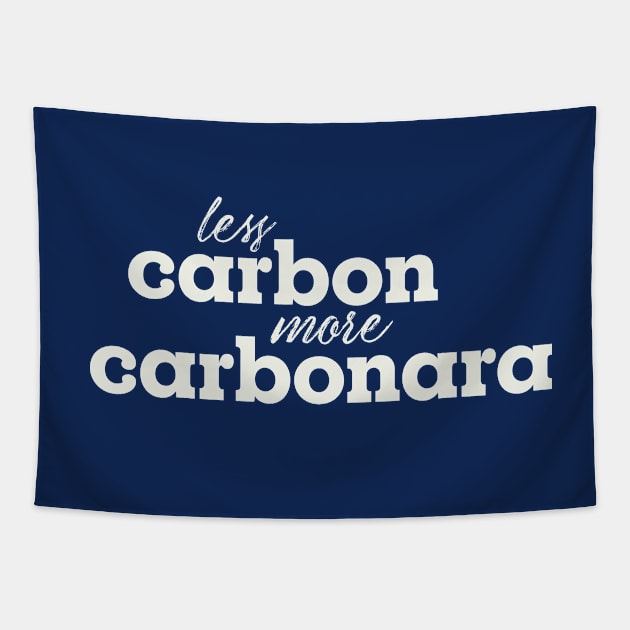 Less carbon, more carbonara Tapestry by SpilloDesign